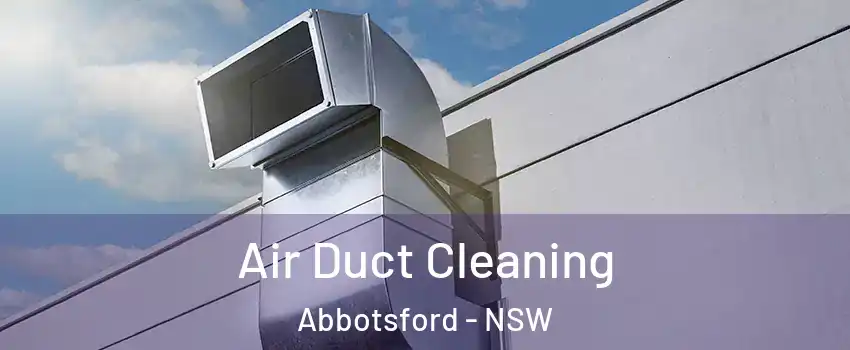 Air Duct Cleaning Abbotsford - NSW