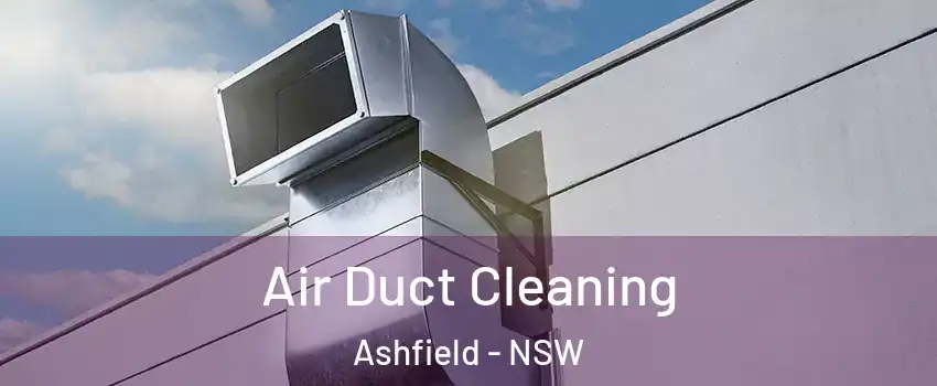 Air Duct Cleaning Ashfield - NSW