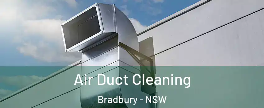 Air Duct Cleaning Bradbury - NSW