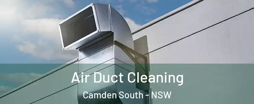 Air Duct Cleaning Camden South - NSW