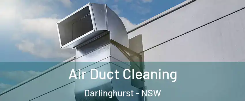 Air Duct Cleaning Darlinghurst - NSW