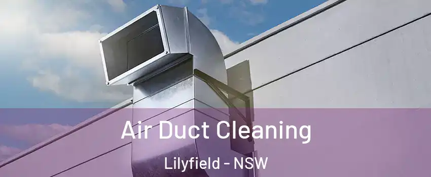 Air Duct Cleaning Lilyfield - NSW