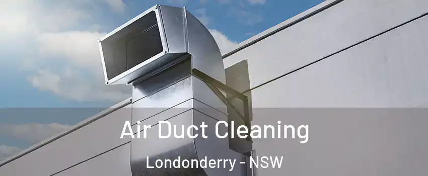 Air Duct Cleaning Londonderry - NSW