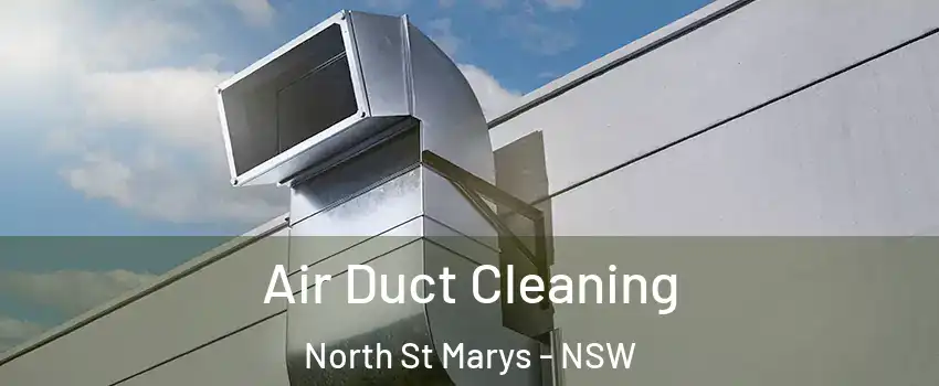 Air Duct Cleaning North St Marys - NSW