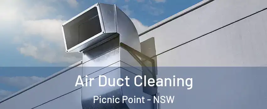 Air Duct Cleaning Picnic Point - NSW