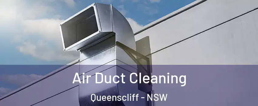Air Duct Cleaning Queenscliff - NSW