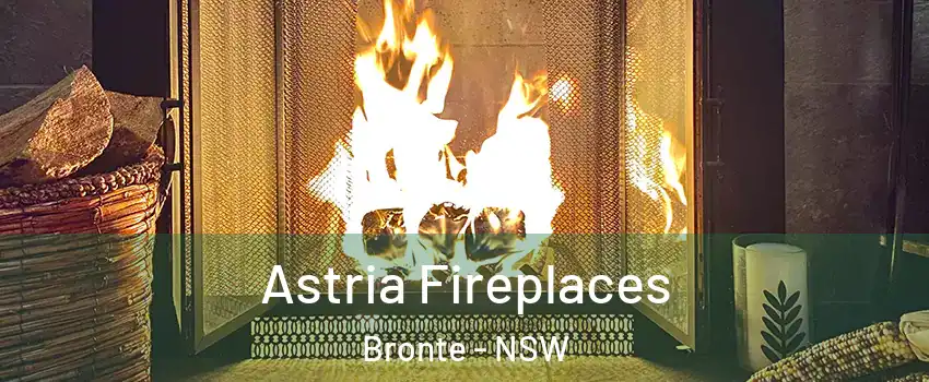 Astria Fireplaces Bronte - NSW