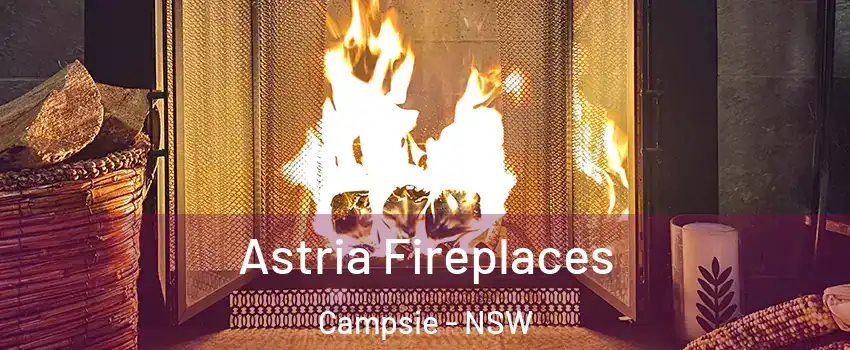 Astria Fireplaces Campsie - NSW