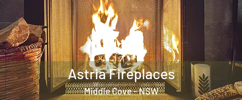 Astria Fireplaces Middle Cove - NSW