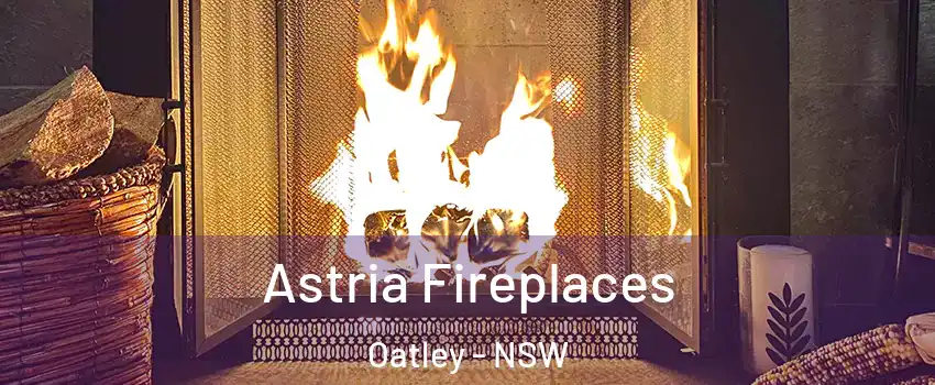 Astria Fireplaces Oatley - NSW