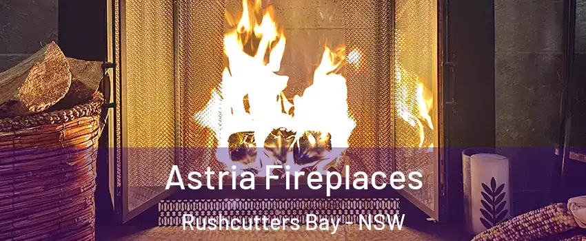 Astria Fireplaces Rushcutters Bay - NSW
