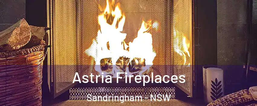 Astria Fireplaces Sandringham - NSW