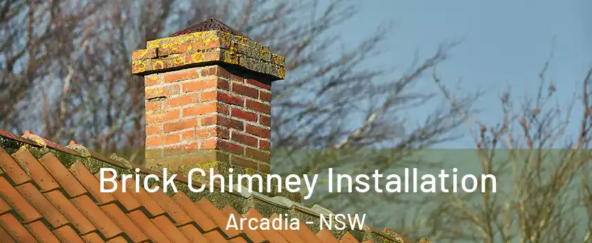 Brick Chimney Installation Arcadia - NSW