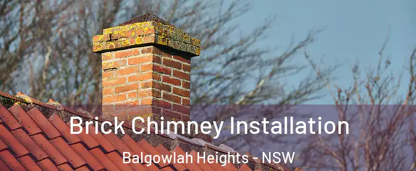 Brick Chimney Installation Balgowlah Heights - NSW