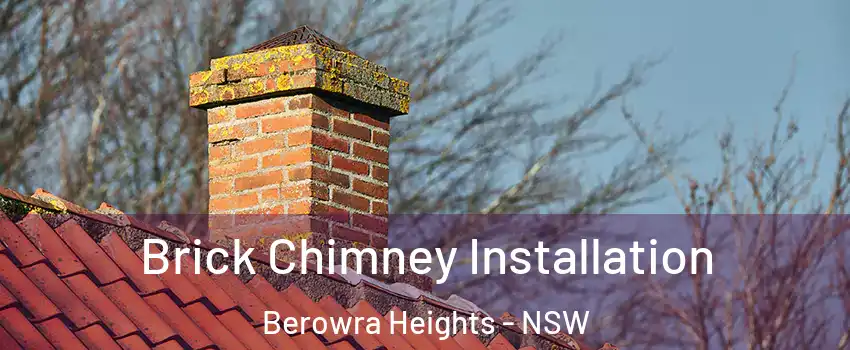 Brick Chimney Installation Berowra Heights - NSW