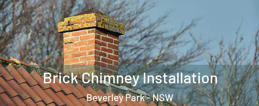 Brick Chimney Installation Beverley Park - NSW