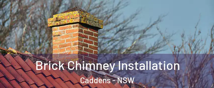 Brick Chimney Installation Caddens - NSW