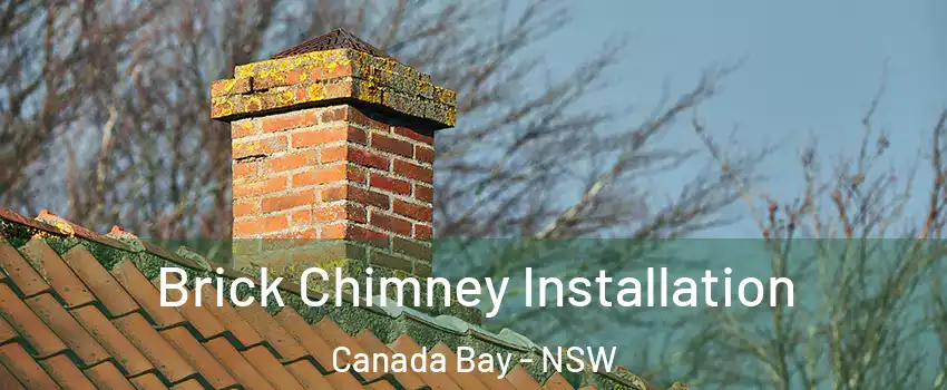 Brick Chimney Installation Canada Bay - NSW