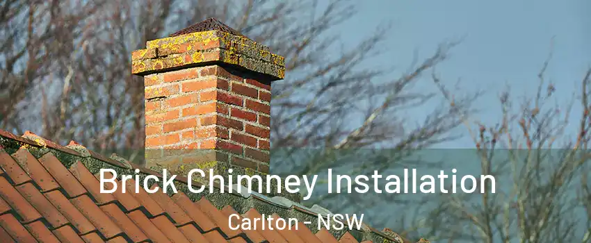  Brick Chimney Installation Carlton - NSW