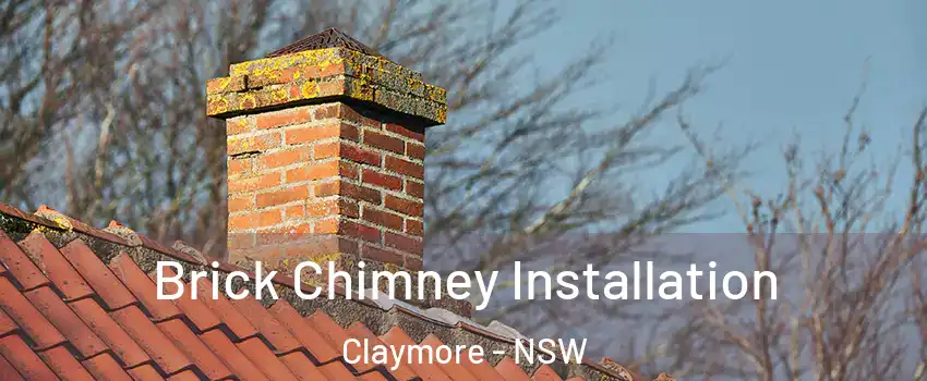 Brick Chimney Installation Claymore - NSW
