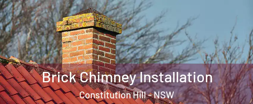 Brick Chimney Installation Constitution Hill - NSW