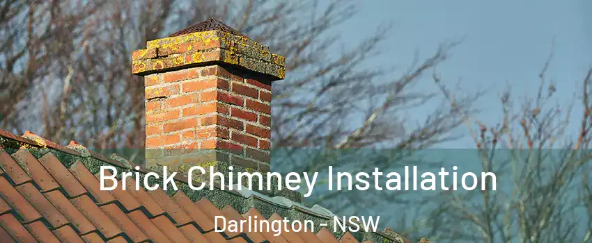 Brick Chimney Installation Darlington - NSW