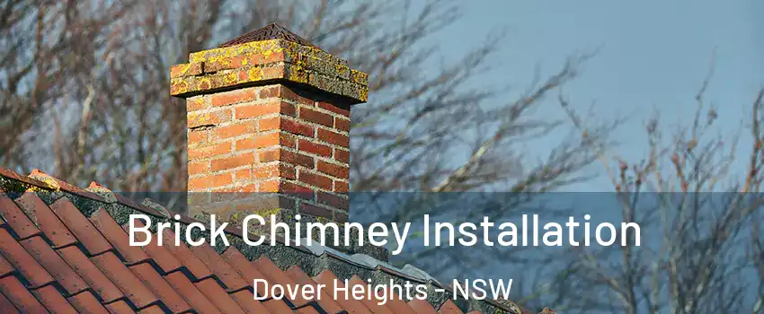 Brick Chimney Installation Dover Heights - NSW