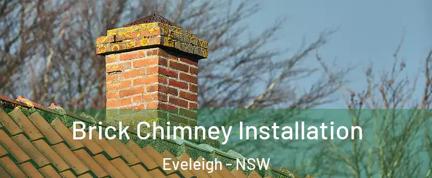 Brick Chimney Installation Eveleigh - NSW