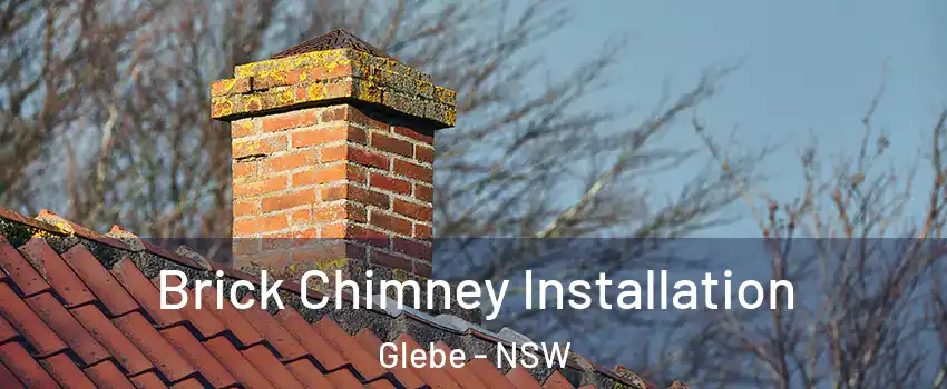 Brick Chimney Installation Glebe - NSW