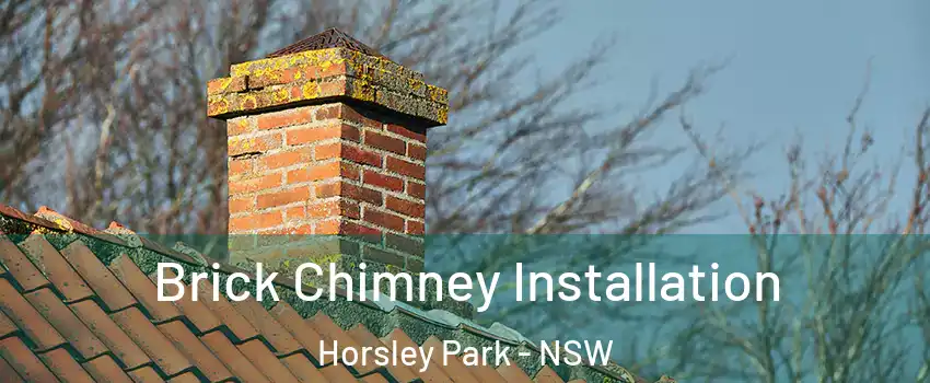Brick Chimney Installation Horsley Park - NSW
