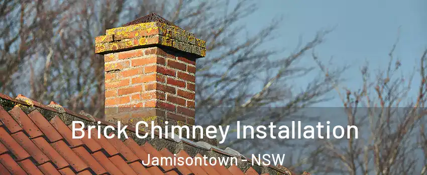 Brick Chimney Installation Jamisontown - NSW