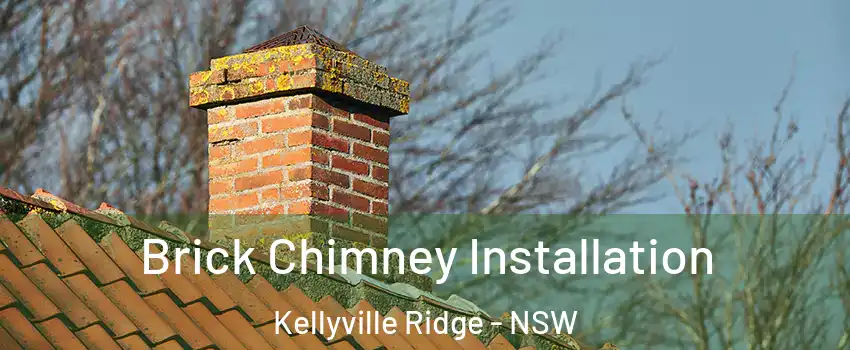 Brick Chimney Installation Kellyville Ridge - NSW