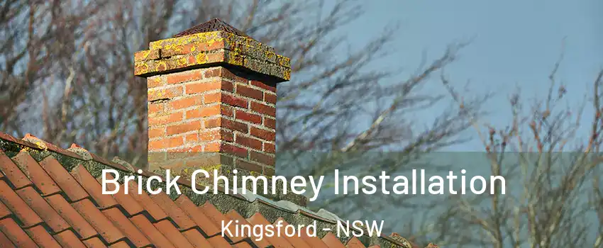 Brick Chimney Installation Kingsford - NSW