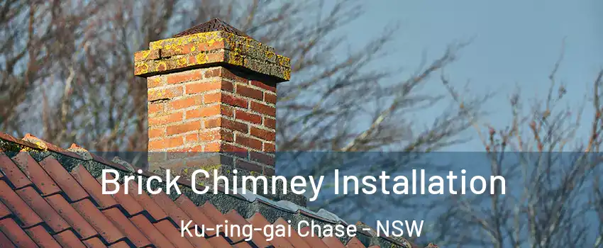 Brick Chimney Installation Ku-ring-gai Chase - NSW