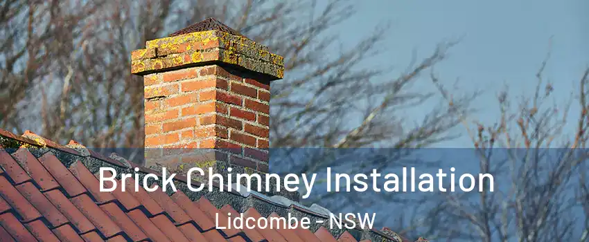 Brick Chimney Installation Lidcombe - NSW