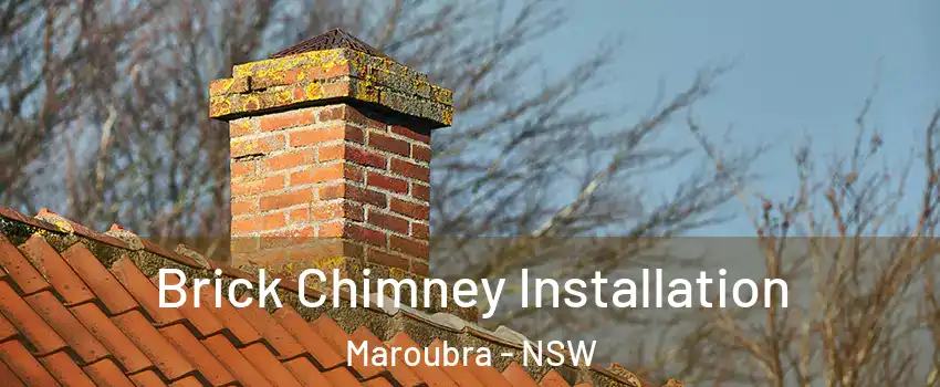 Brick Chimney Installation Maroubra - NSW