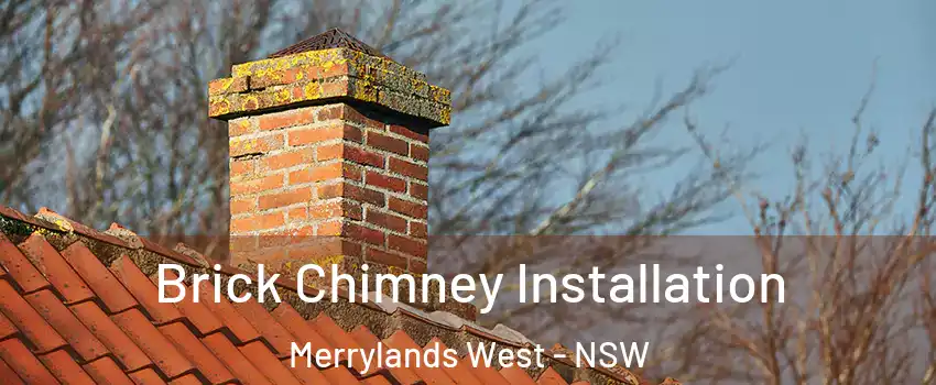 Brick Chimney Installation Merrylands West - NSW