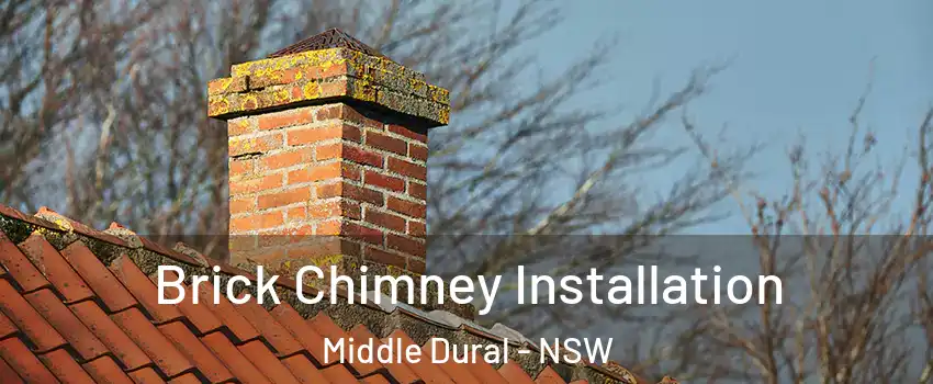 Brick Chimney Installation Middle Dural - NSW