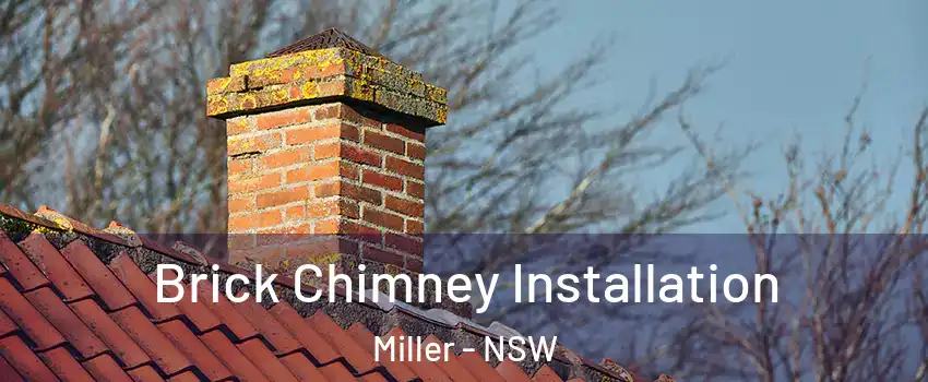 Brick Chimney Installation Miller - NSW