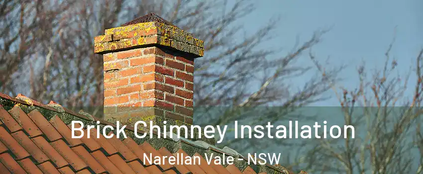 Brick Chimney Installation Narellan Vale - NSW