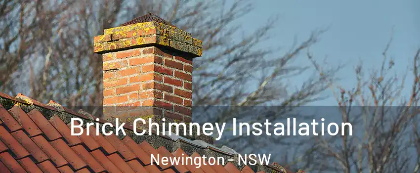 Brick Chimney Installation Newington - NSW