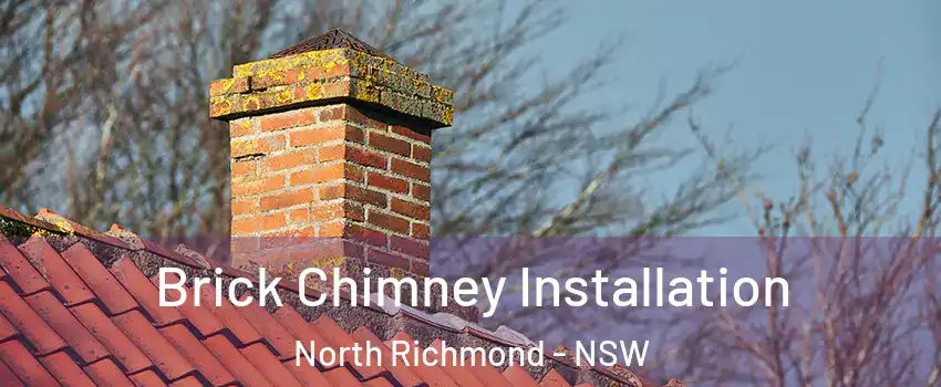 Brick Chimney Installation North Richmond - NSW