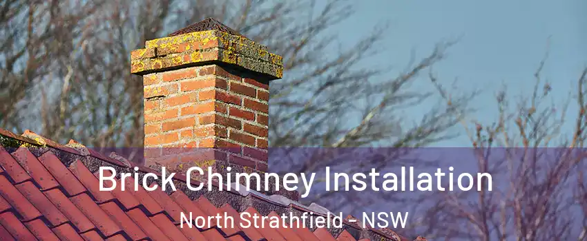 Brick Chimney Installation North Strathfield - NSW