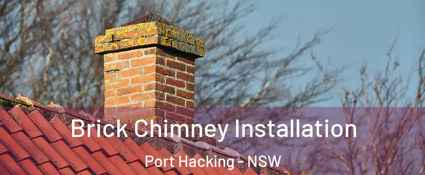 Brick Chimney Installation Port Hacking - NSW