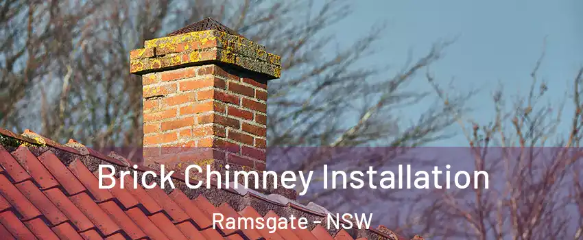 Brick Chimney Installation Ramsgate - NSW