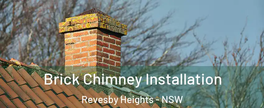 Brick Chimney Installation Revesby Heights - NSW