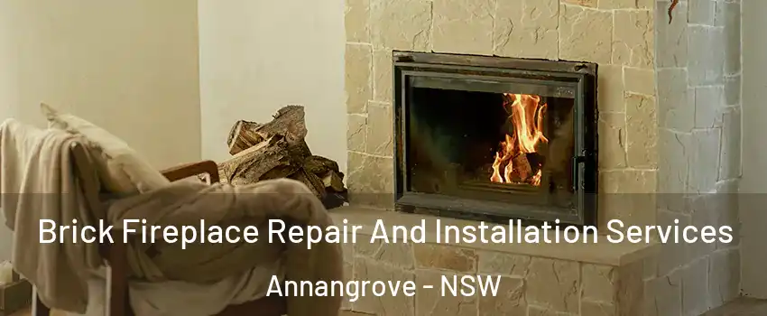 Brick Fireplace Repair And Installation Services Annangrove - NSW