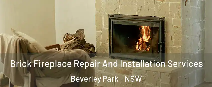 Brick Fireplace Repair And Installation Services Beverley Park - NSW