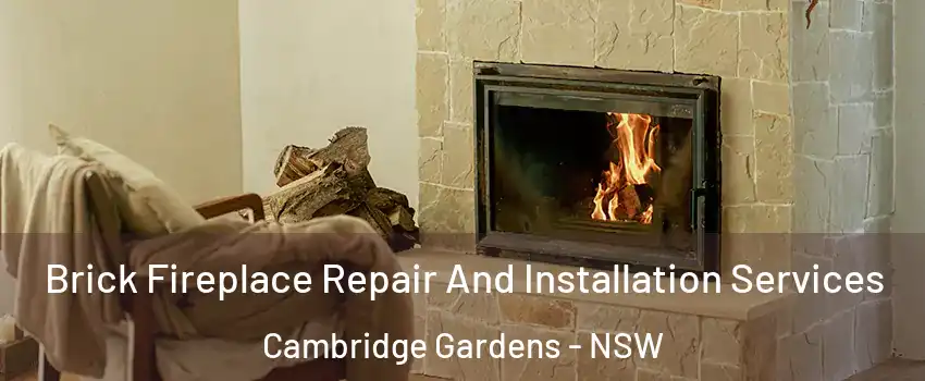 Brick Fireplace Repair And Installation Services Cambridge Gardens - NSW