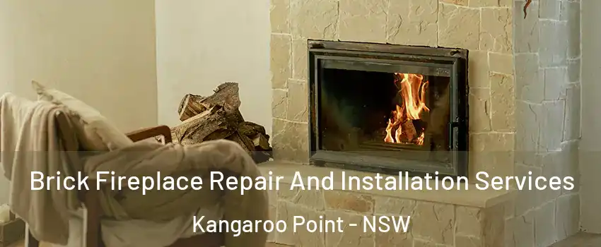 Brick Fireplace Repair And Installation Services Kangaroo Point - NSW